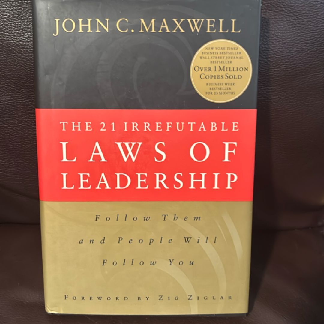 The 21 Irrefutable Laws of Leadership