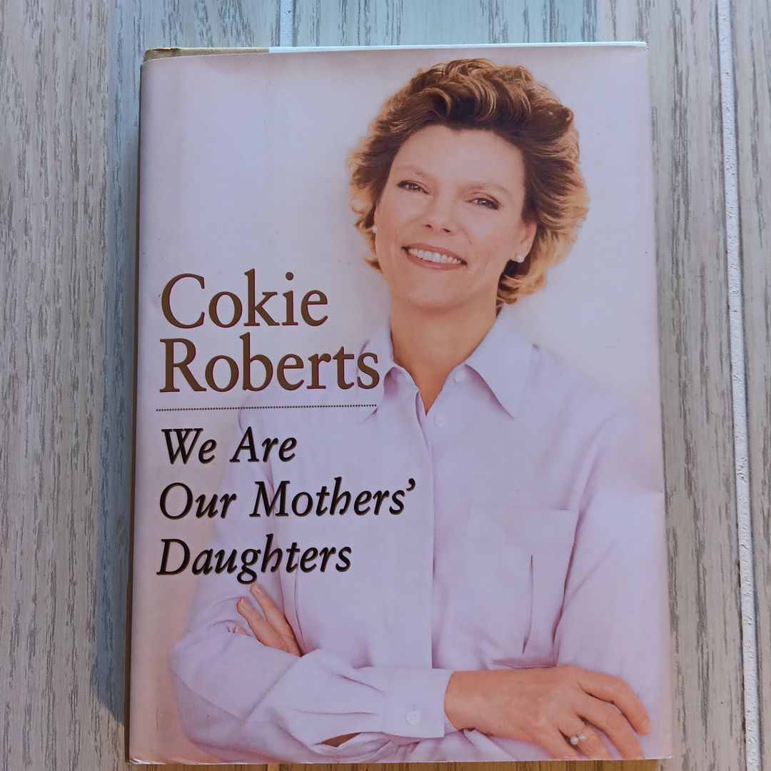 We Are Our Mothers' Daughters