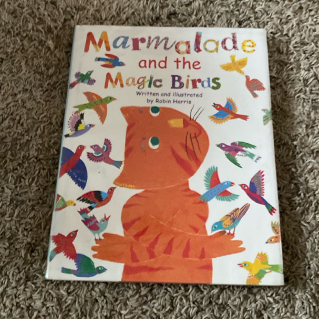 Marmalade and the Magic Birds