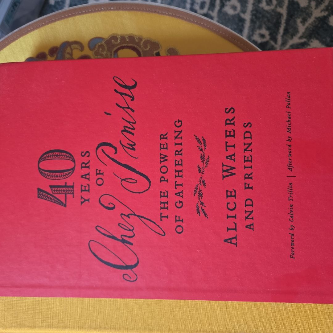 40 Years of Chez Panisse: the Power of Gathering
