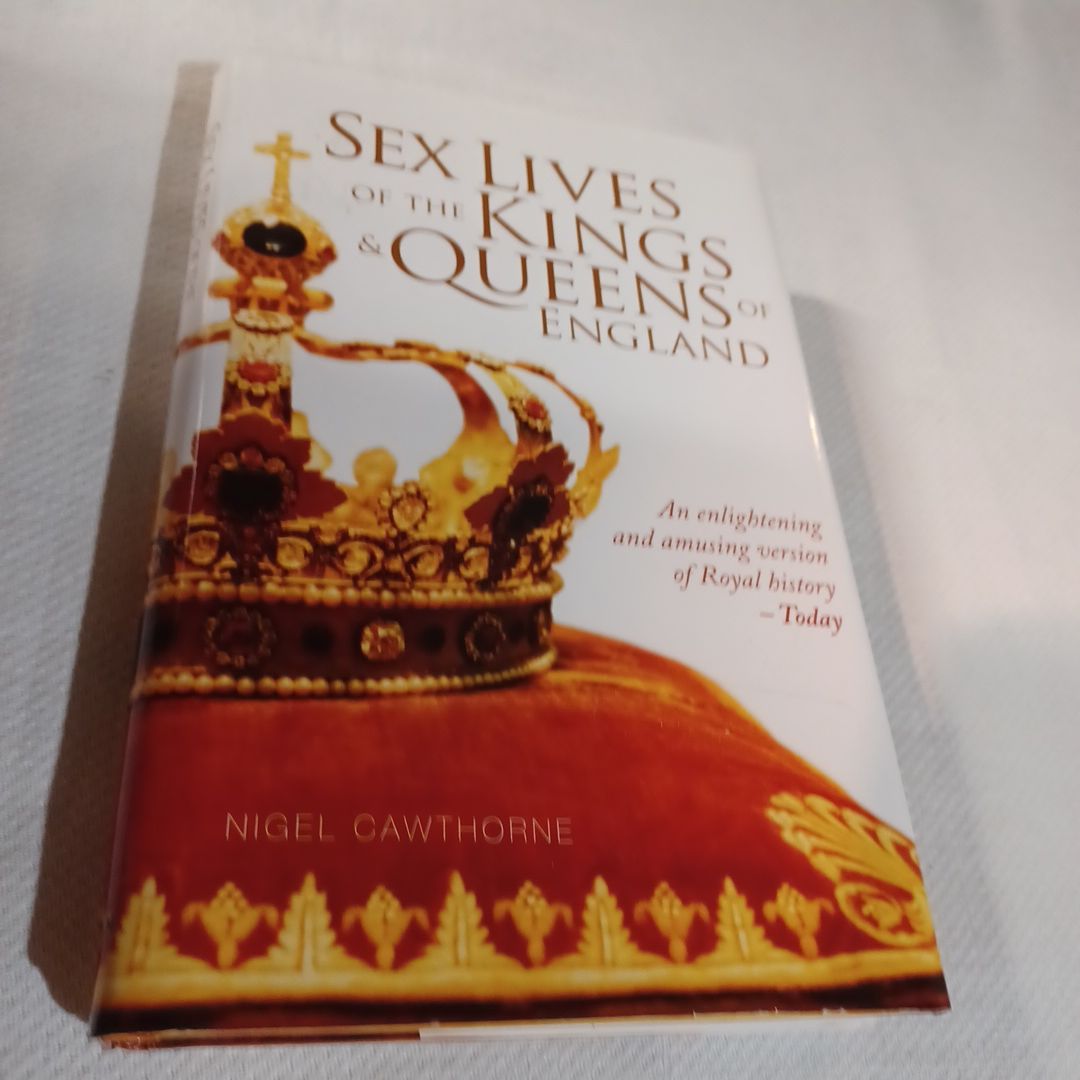Sex Lives of the Kings & Queens of England