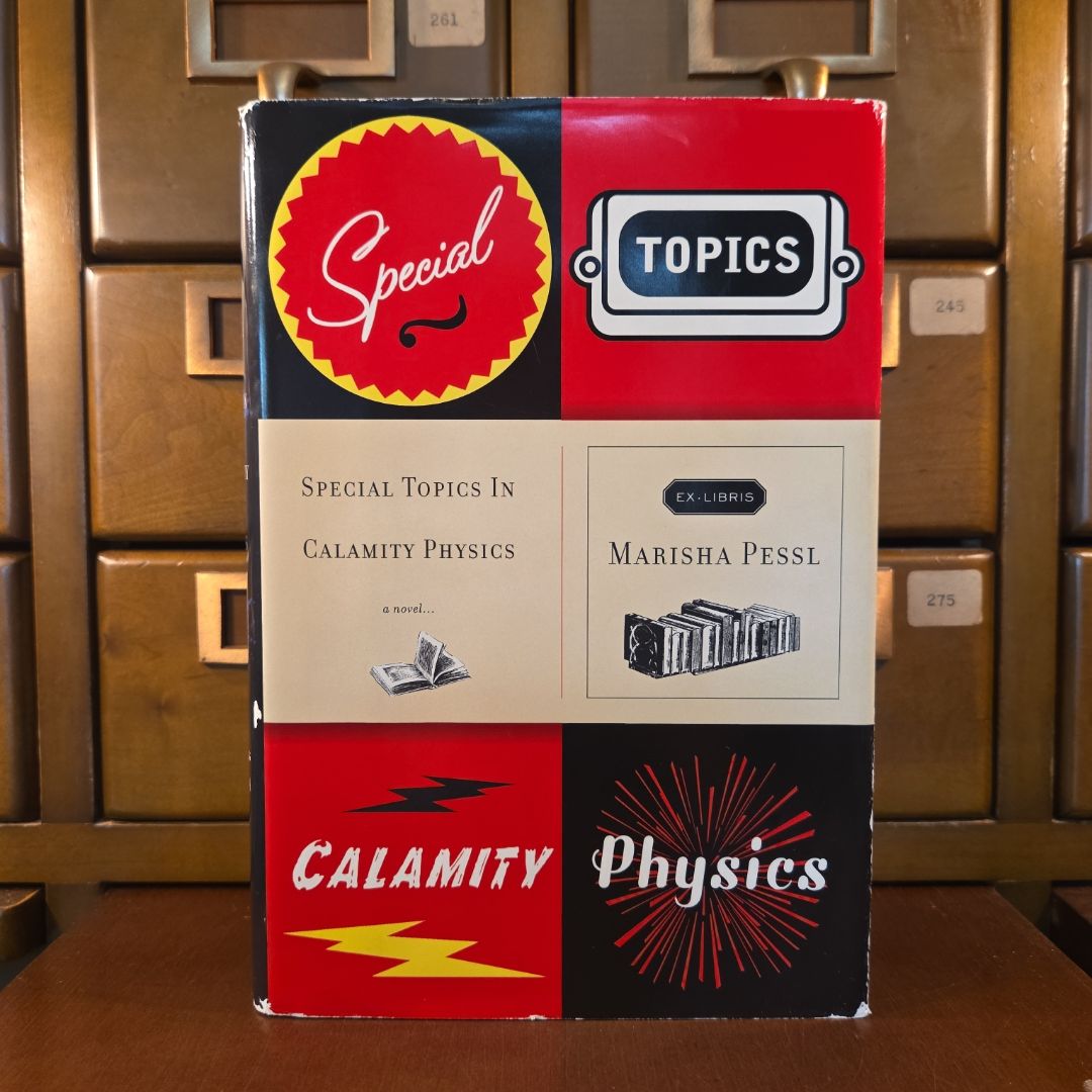 Special Topics in Calamity Physics