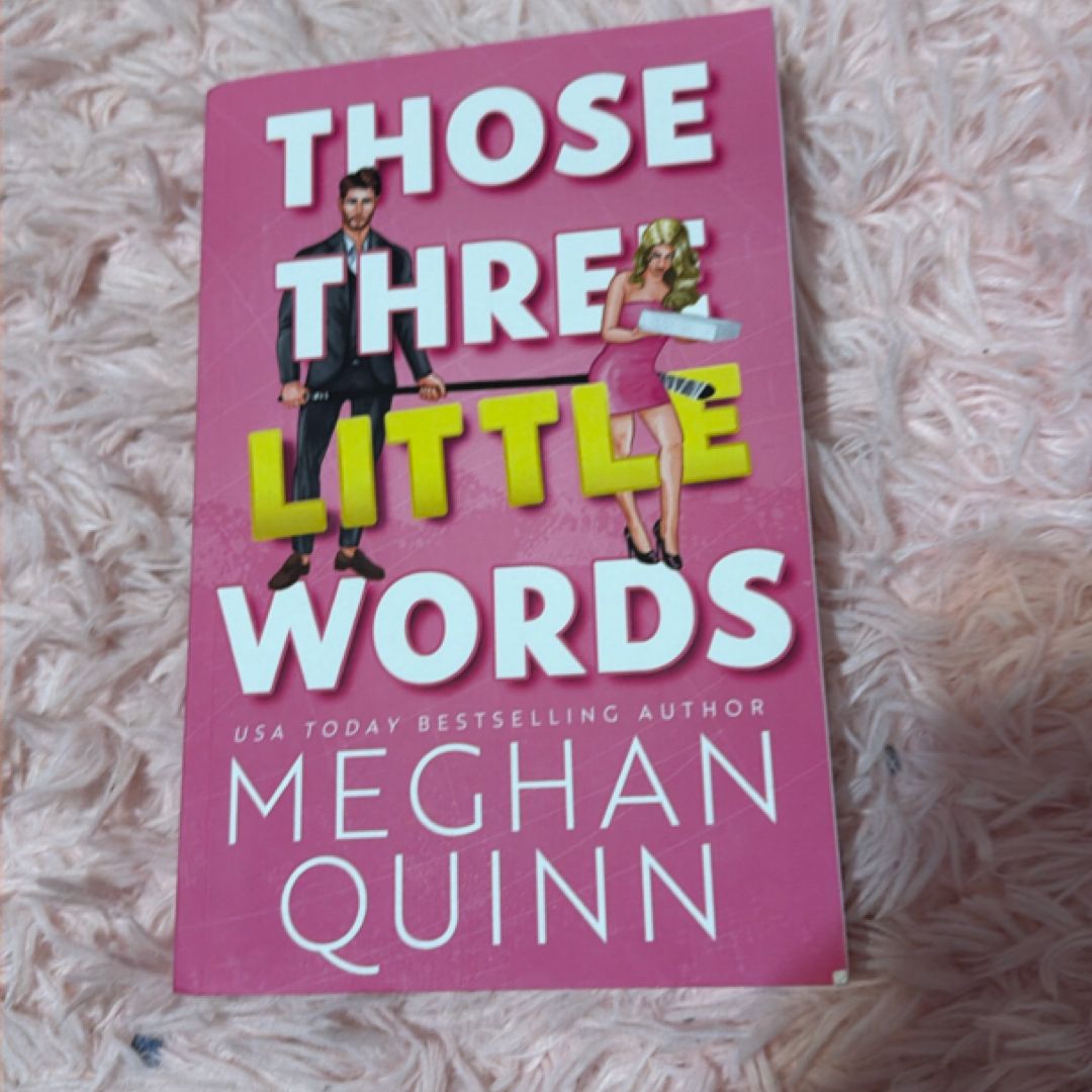 Those Three Little Words