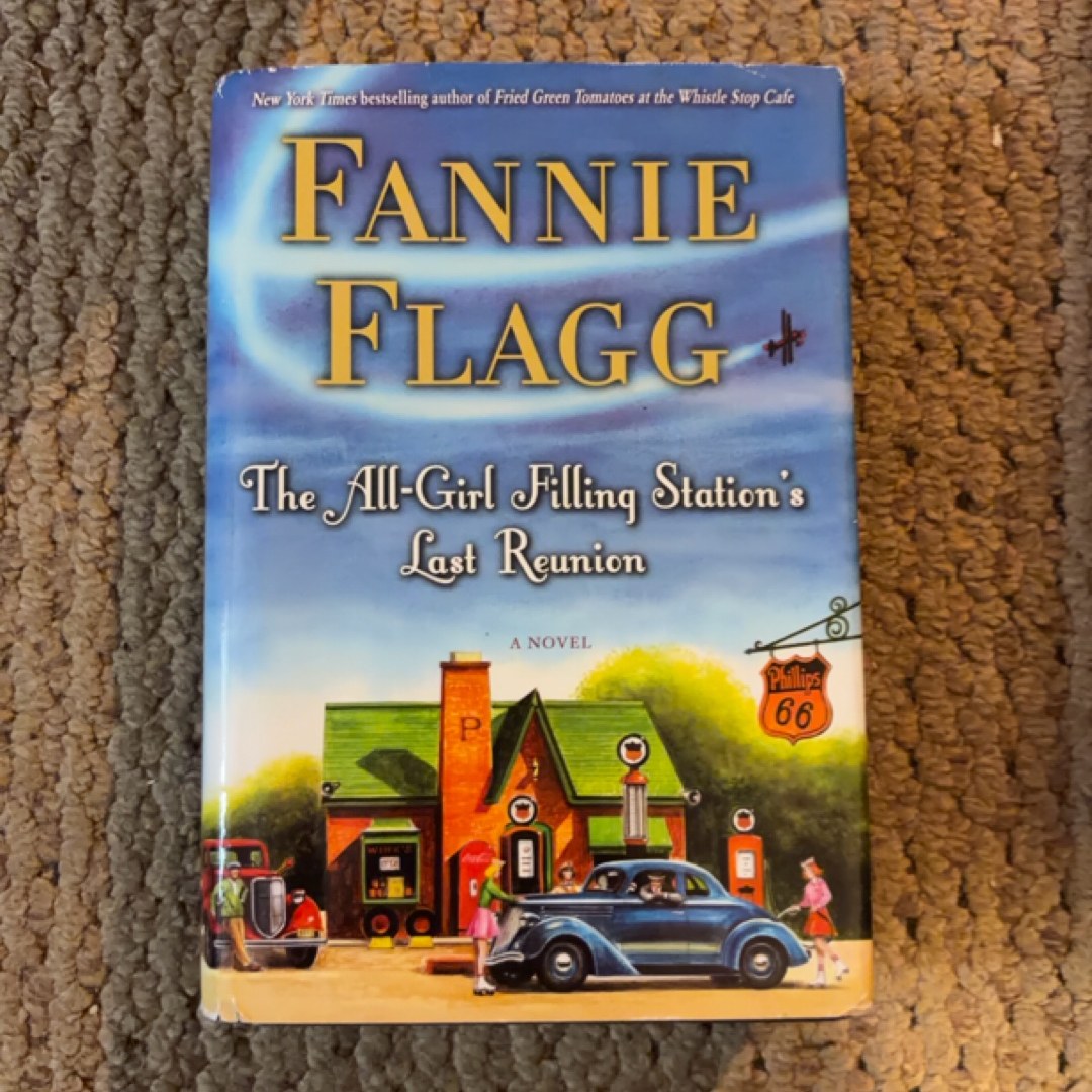 LARGE PRINT The All-girl Filling Station's Last Reunion A Novel