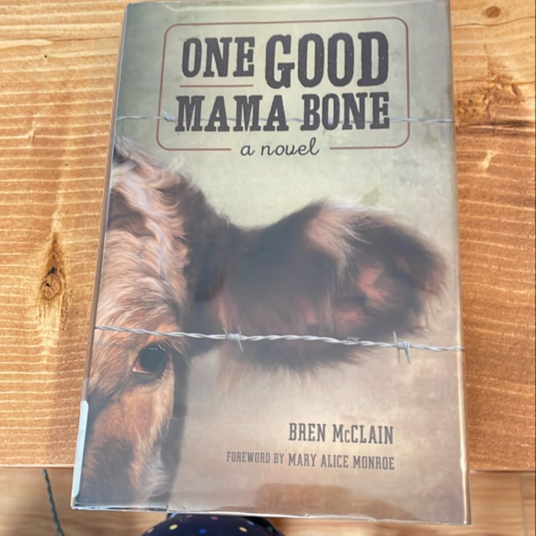 One Good Mama Bone