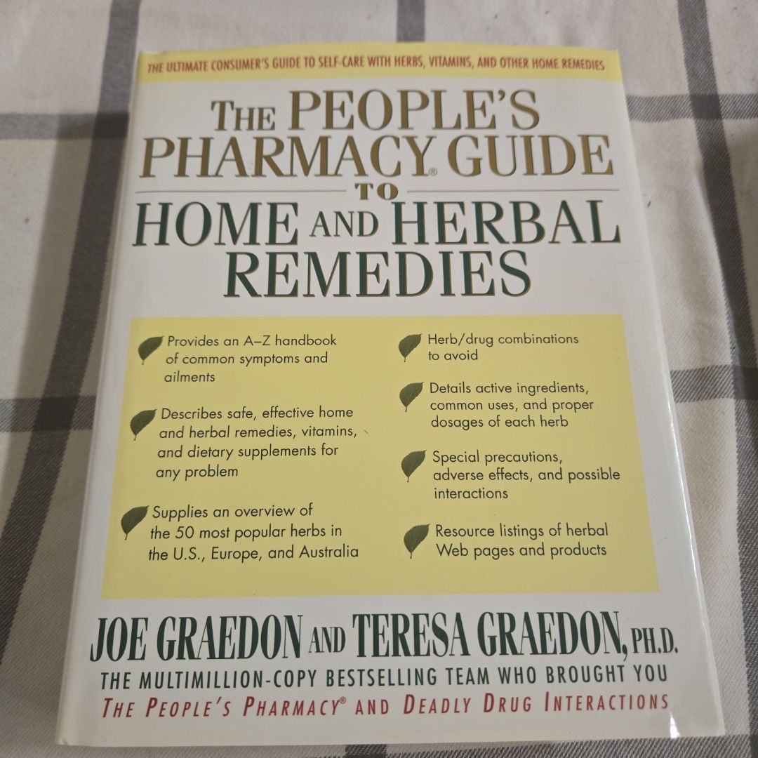 The People's Pharmacy Guide to Home and Herbal Remedies