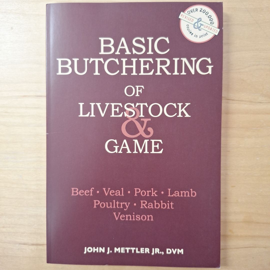 Basic Butchering of Livestock and Game
