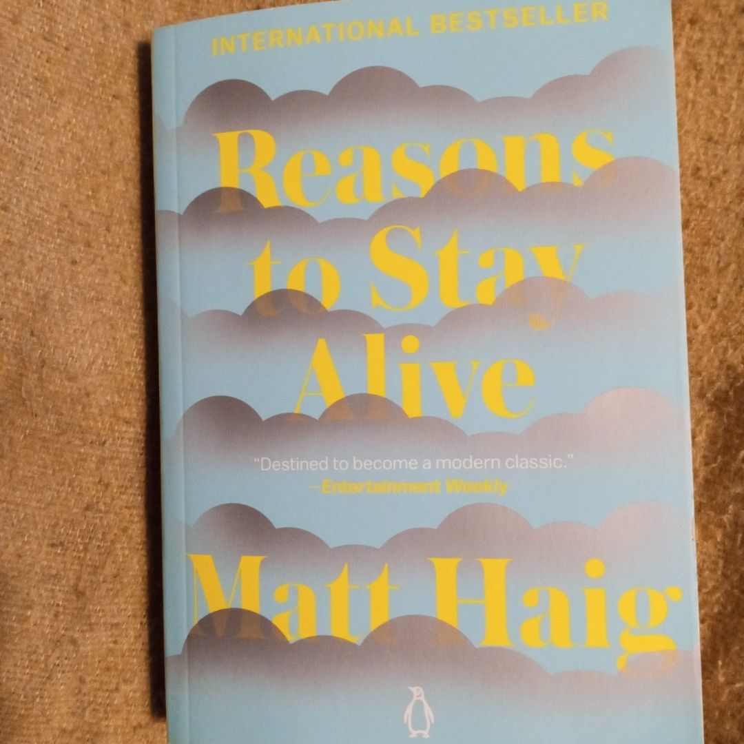 Reasons to Stay Alive