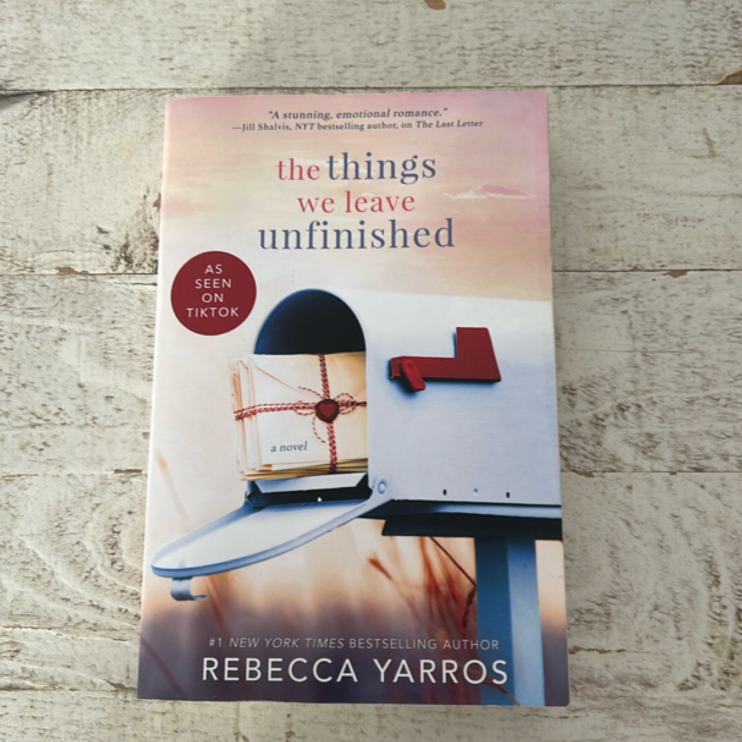 The Things We Leave Unfinished