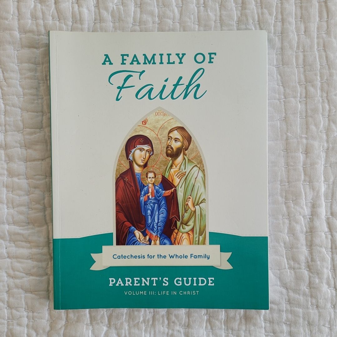A Family of Faith Parent's Guide