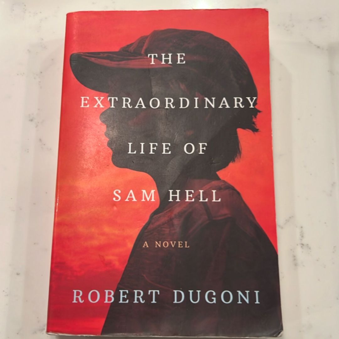 The Extraordinary Life of Sam Hell
