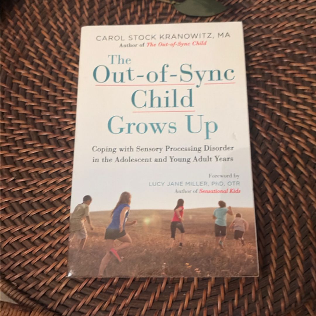The Out-Of-Sync Child Grows Up