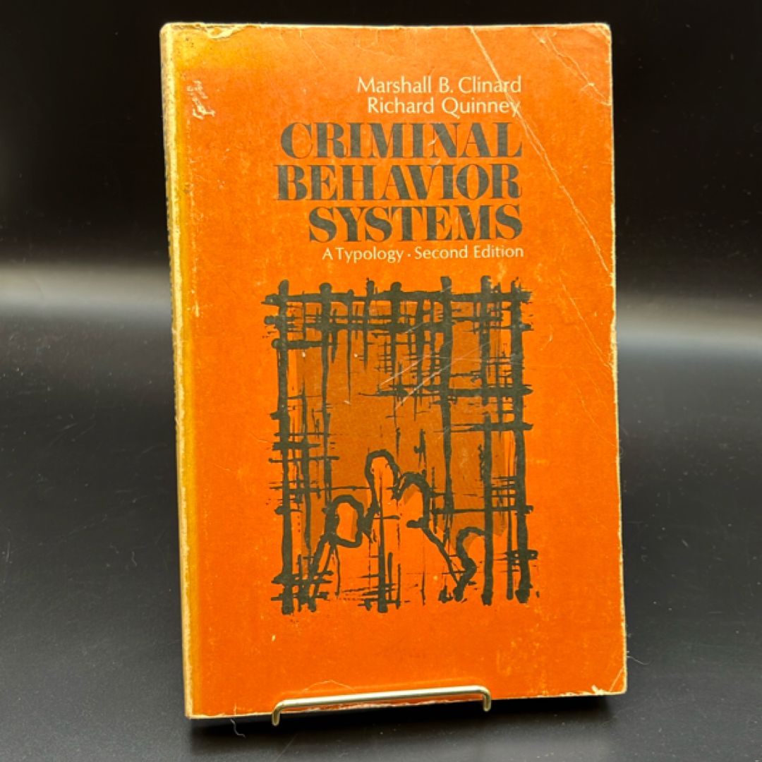Criminal Behavior Systems by Richard Quinney, John Wildeman, Marshall ...