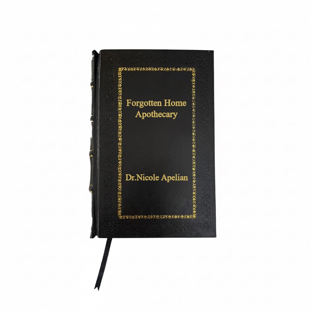 Forgotten Home Apothecary : 250 Powerful Remedies at Your Fingertips By Nicole Apelian Leather-Bound Edition