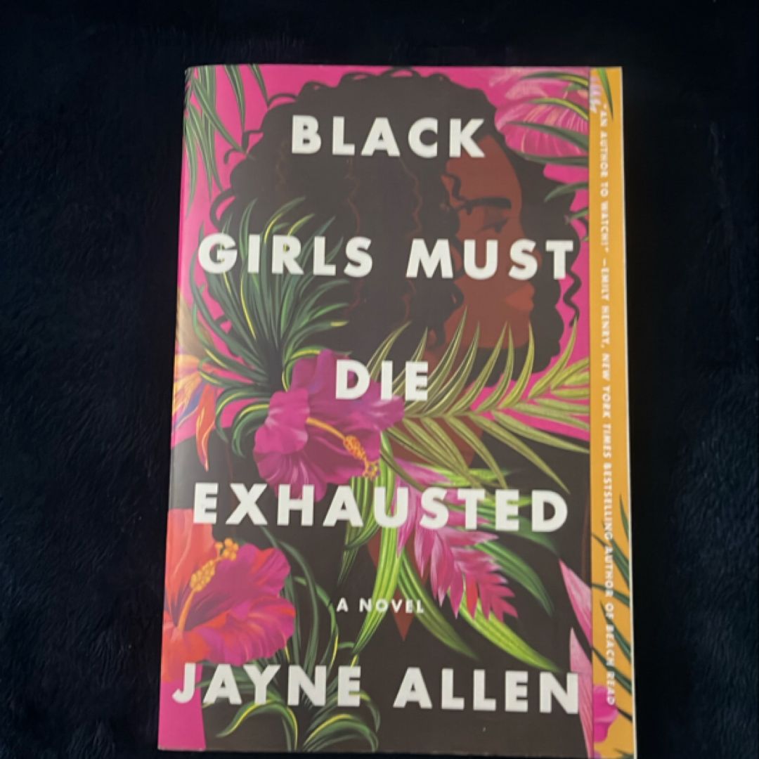 Black Girls Must Die Exhausted