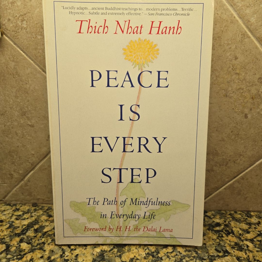 Peace Is Every Step