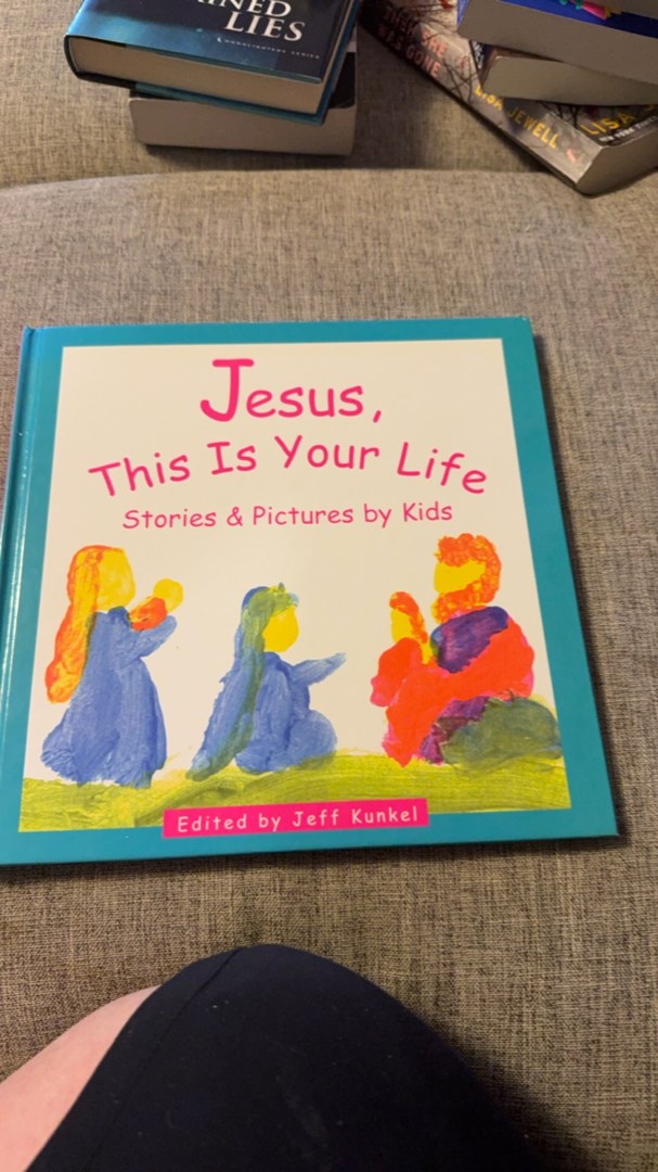 Jesus, This Is Your Life