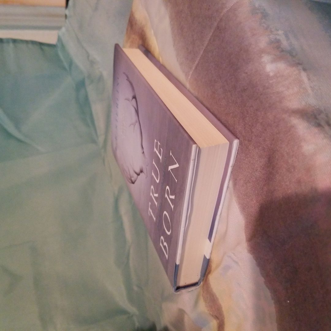 True Born by L. E. Sterling