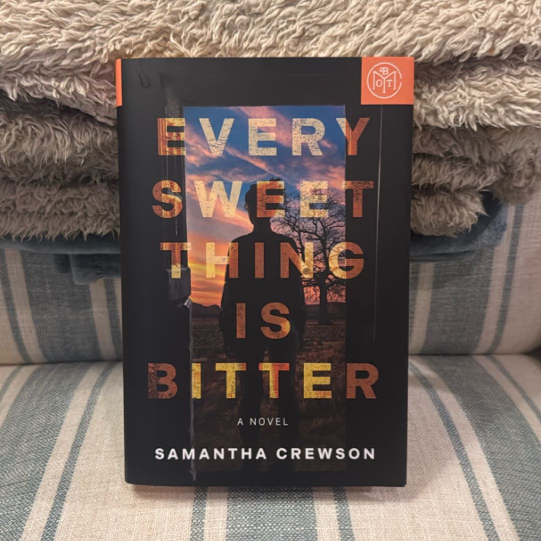 Every Sweet Thing Is Bitter