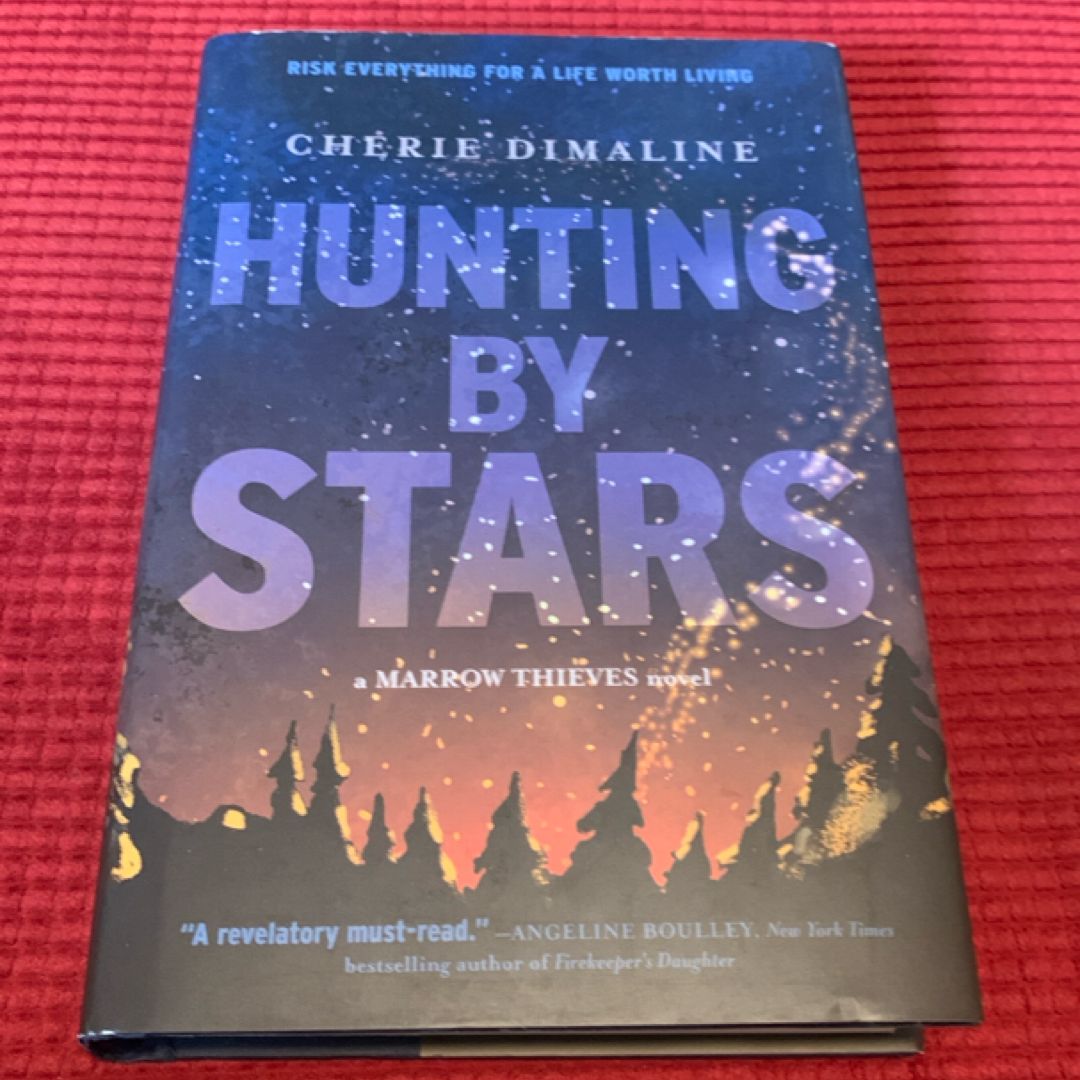Hunting by Stars (a Marrow Thieves Novel)