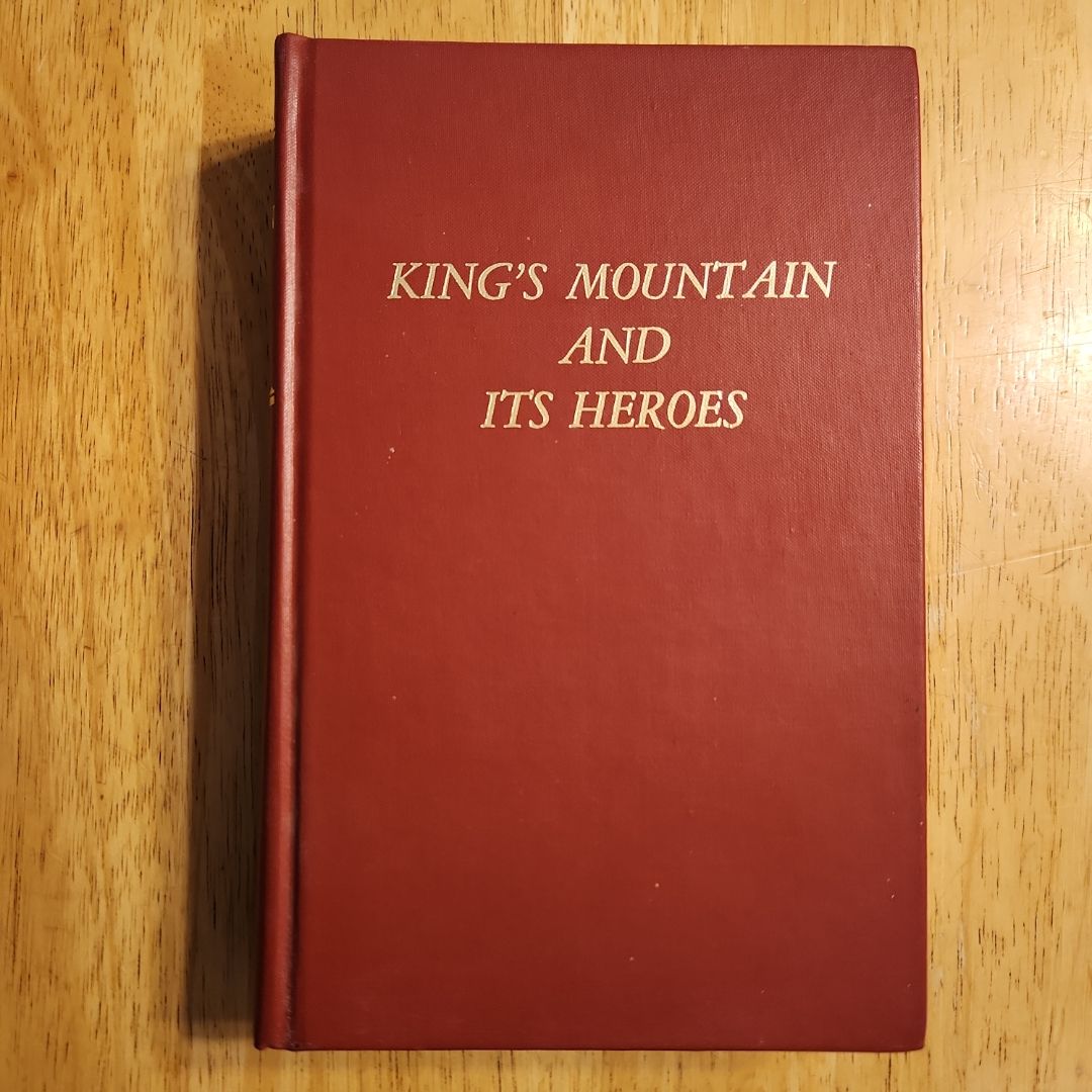King's Mountain and Its Heroes
