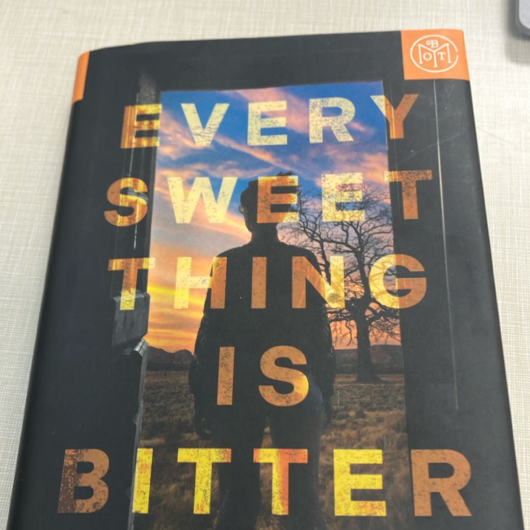Every Sweet Thing Is Bitter