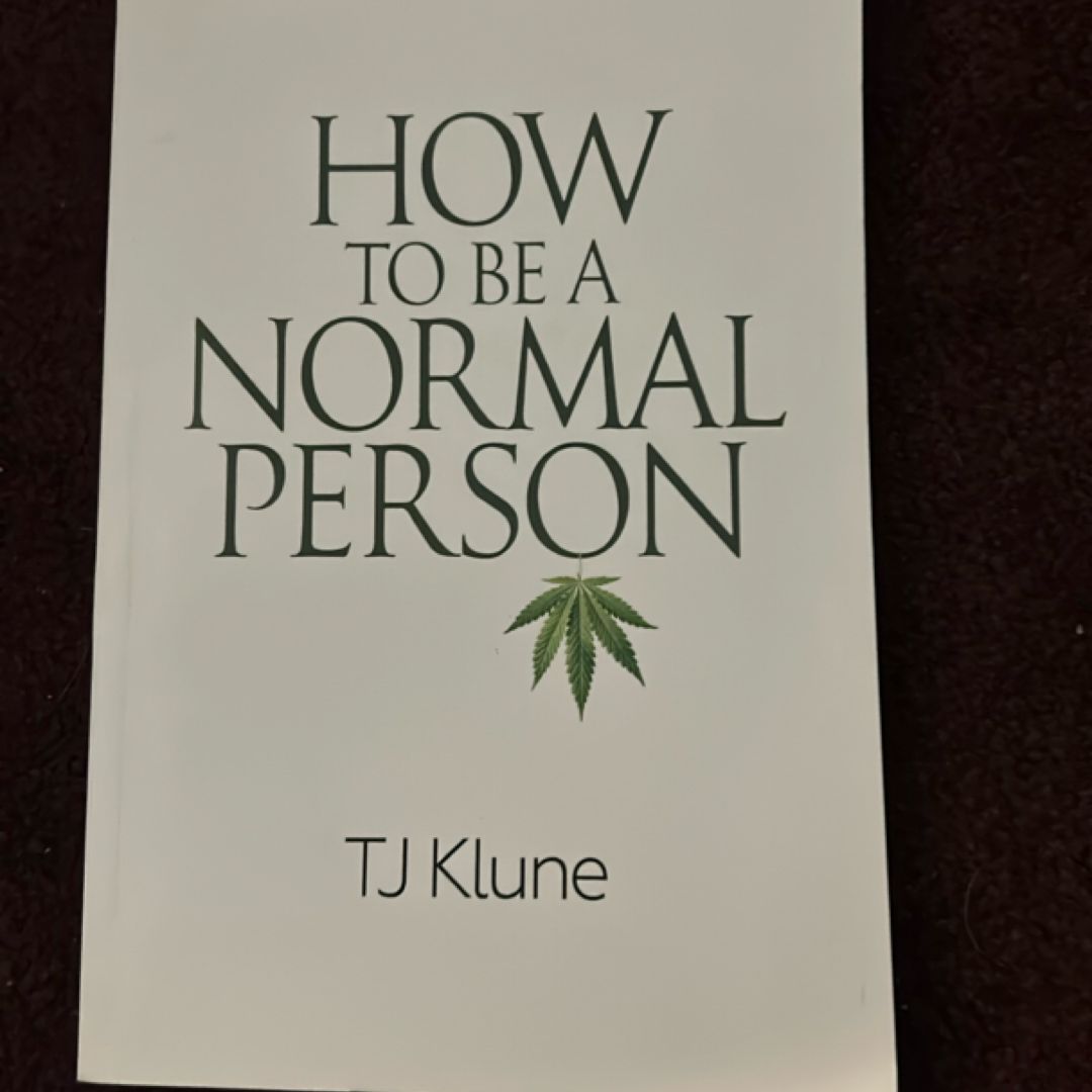 How to be a Normal Person