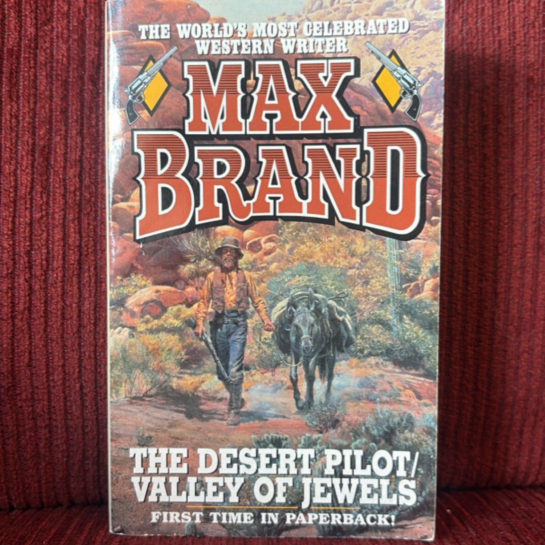 The Desert Pilot and Valley of Jewels