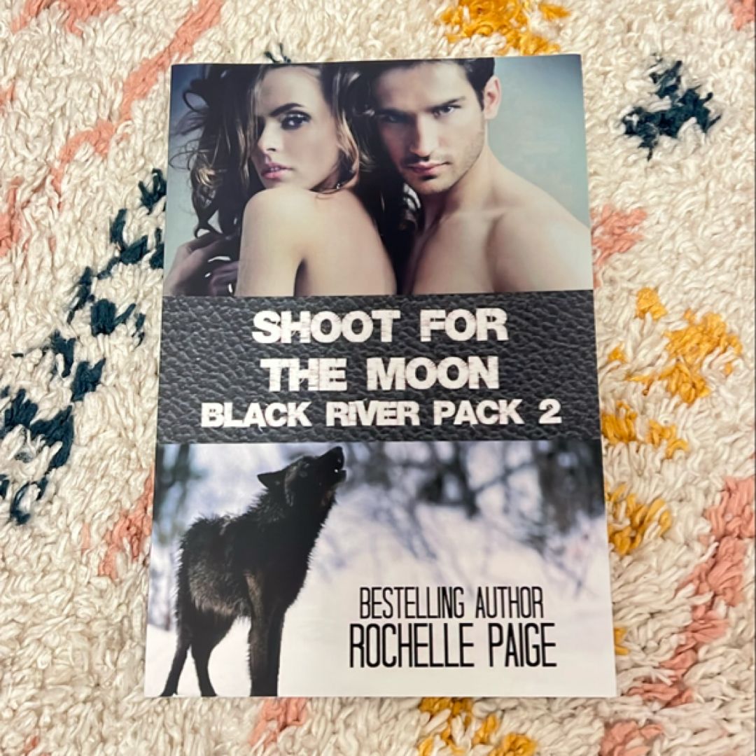Shoot for the Moon