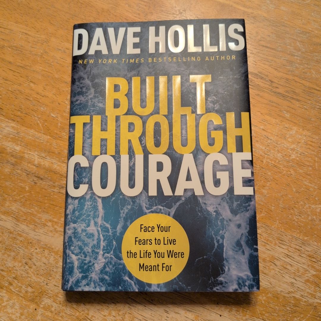 Built Through Courage