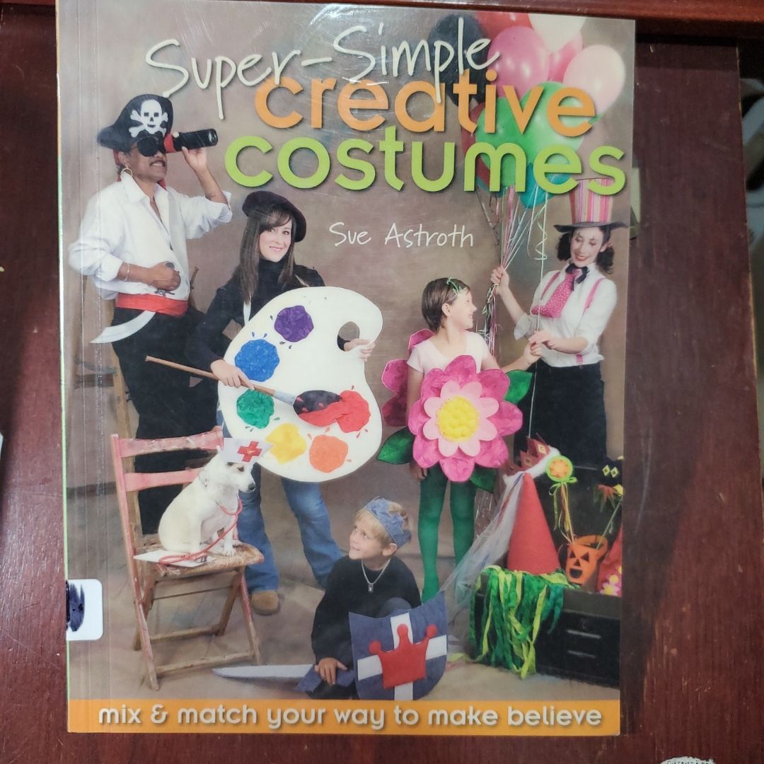 Super-Simple Creative Costumes