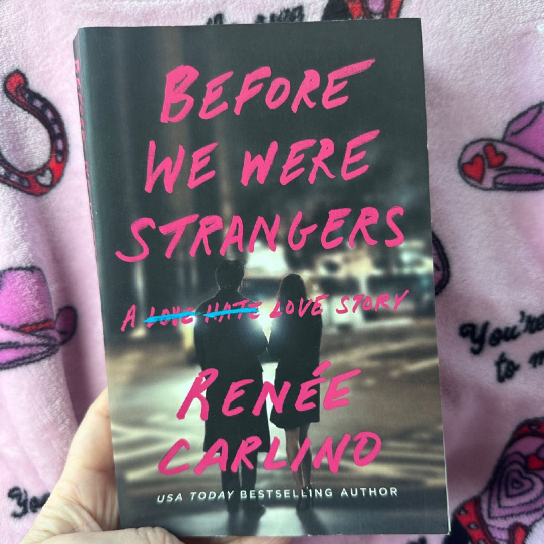 Before We Were Strangers