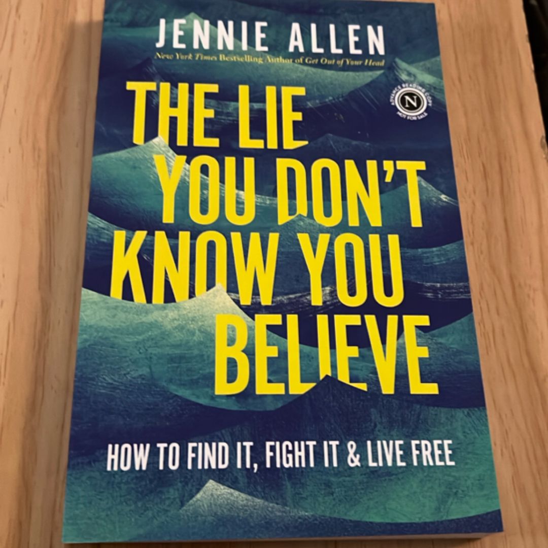 The Lie You Don't Know You Believe