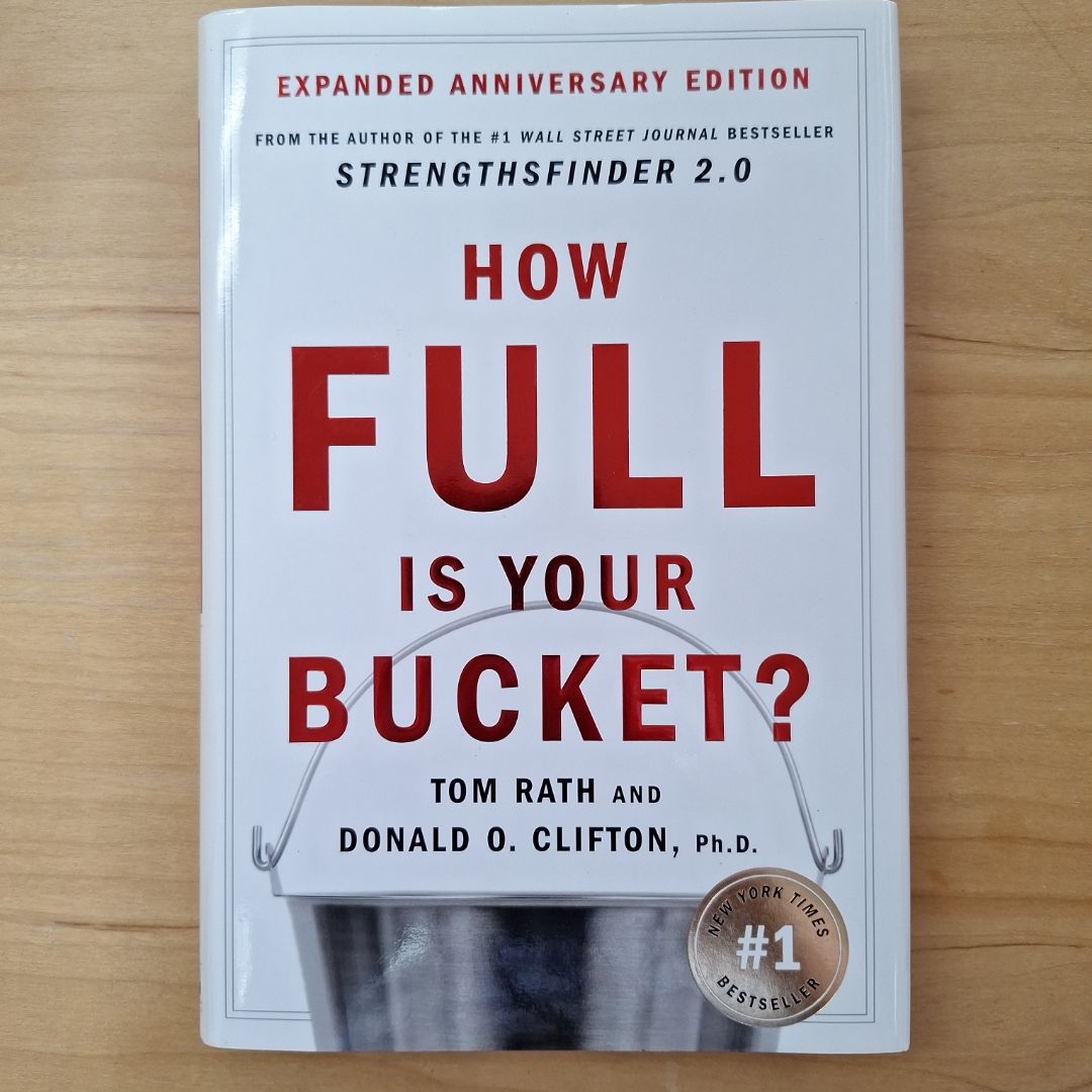 How Full Is Your Bucket? Expanded Anniversary Edition