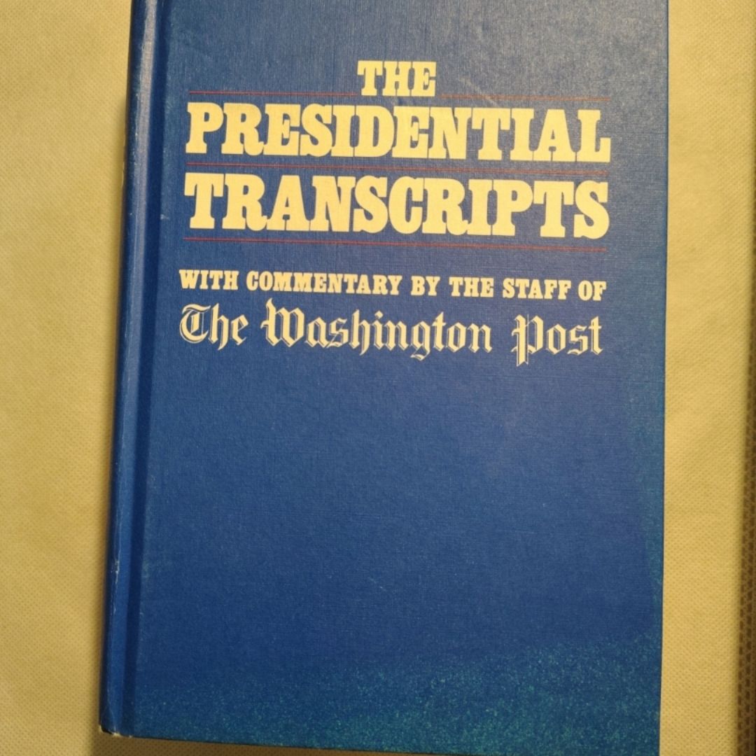 The Presidential Transcripts
