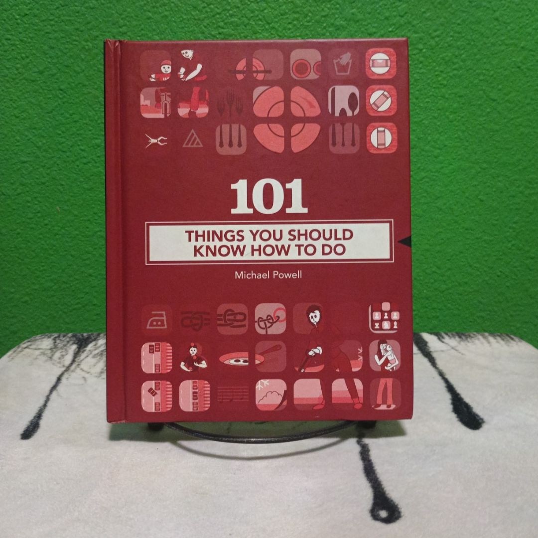 101 Things You Should Know How to Do