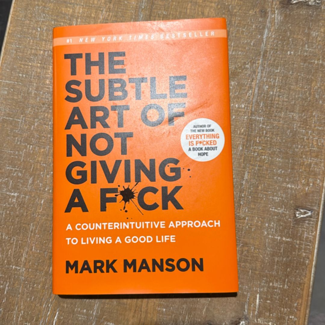 The Subtle Art of Not Giving a F*ck