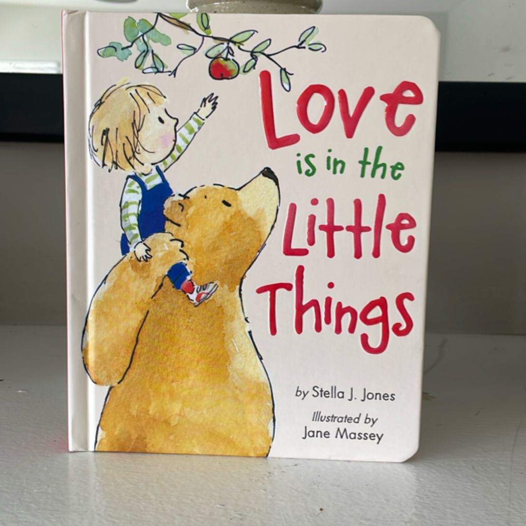 Love Is in the Little Things