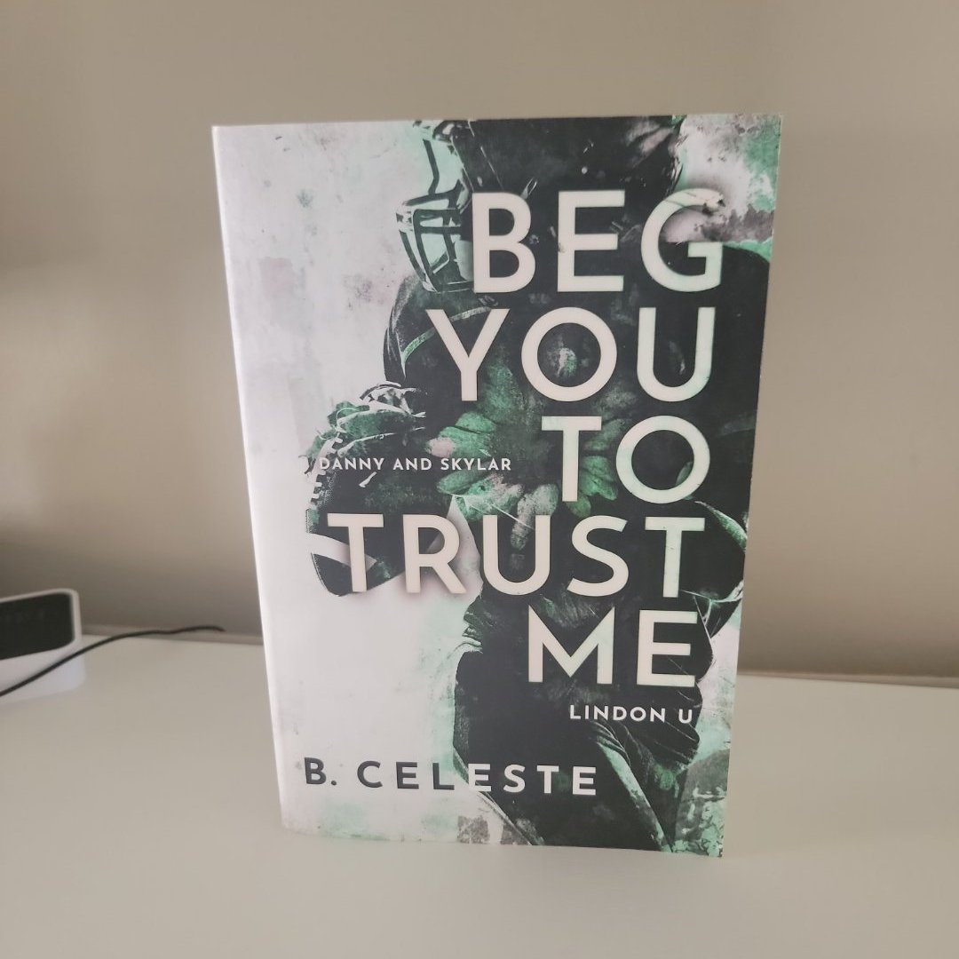 Beg You to Trust Me