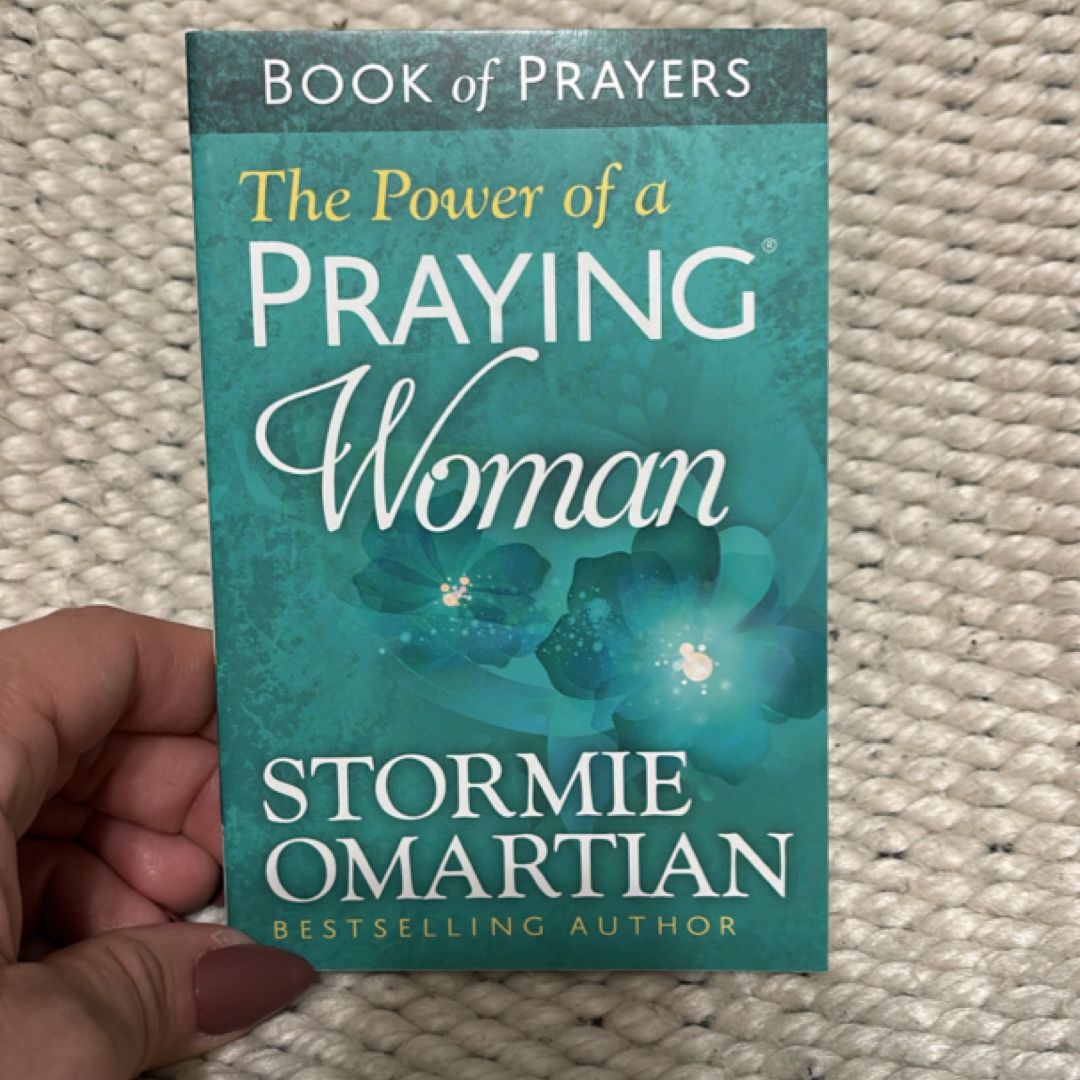 The Power of a Praying Woman Book of Prayers