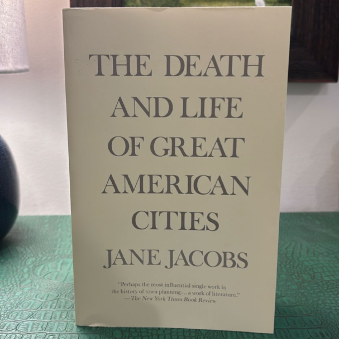 The Death and Life of Great American Cities