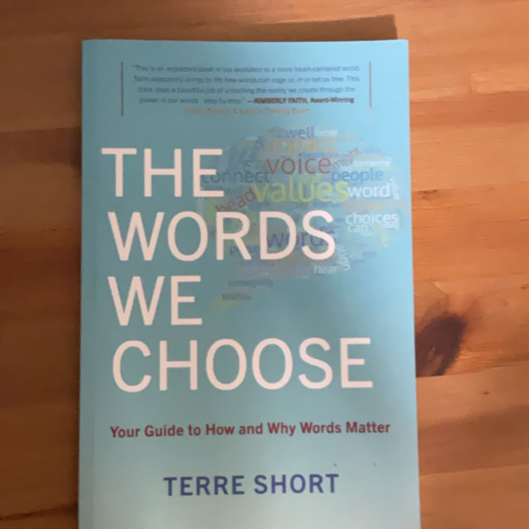 The Words We Choose