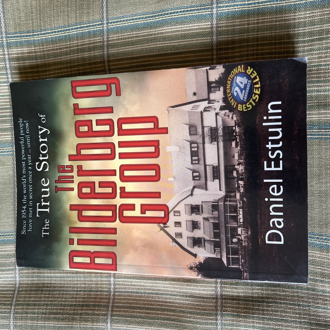 The True Story of the Bilderberg Group