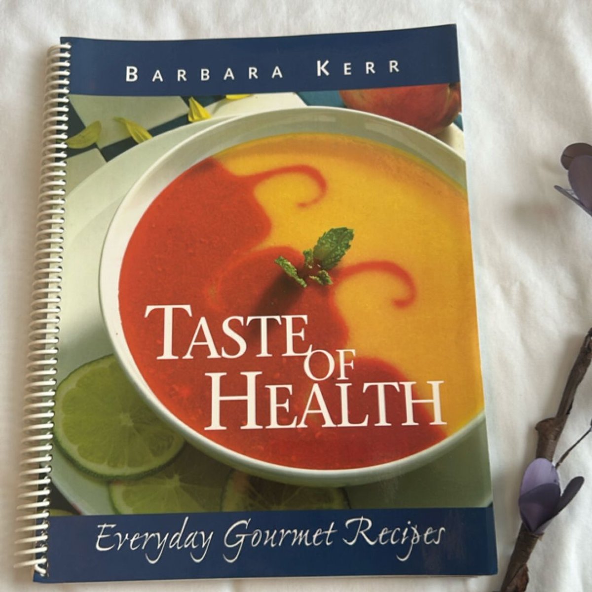 A Taste of Health Magabook by Barbara Kerr