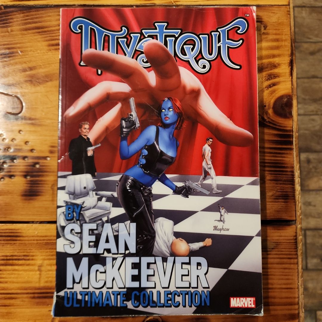 Mystique by Sean Mckeever Ultimate Collection