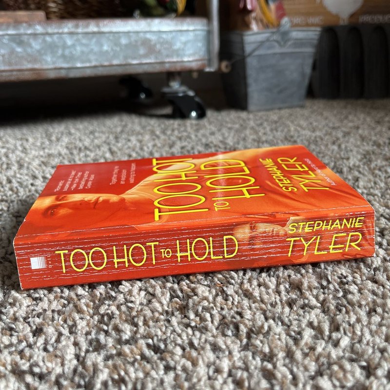 Too Hot to Hold