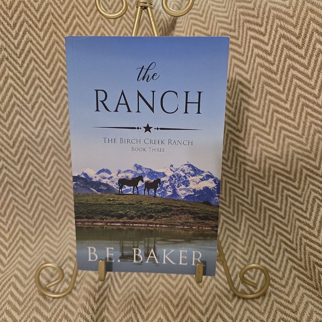 The Ranch by B. E. Baker