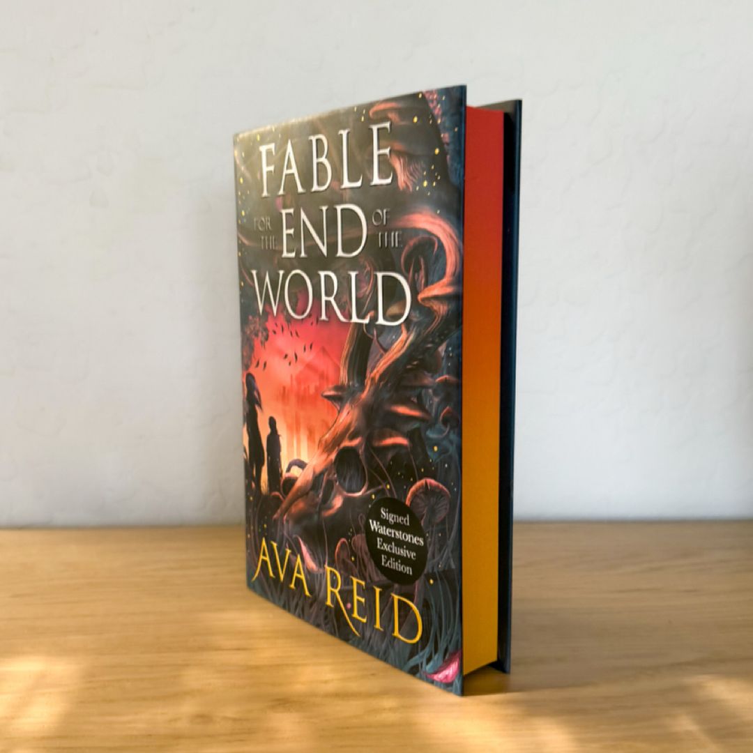 Fable For the End of the World SIGNED *Waterstones Exclusive Edition*
