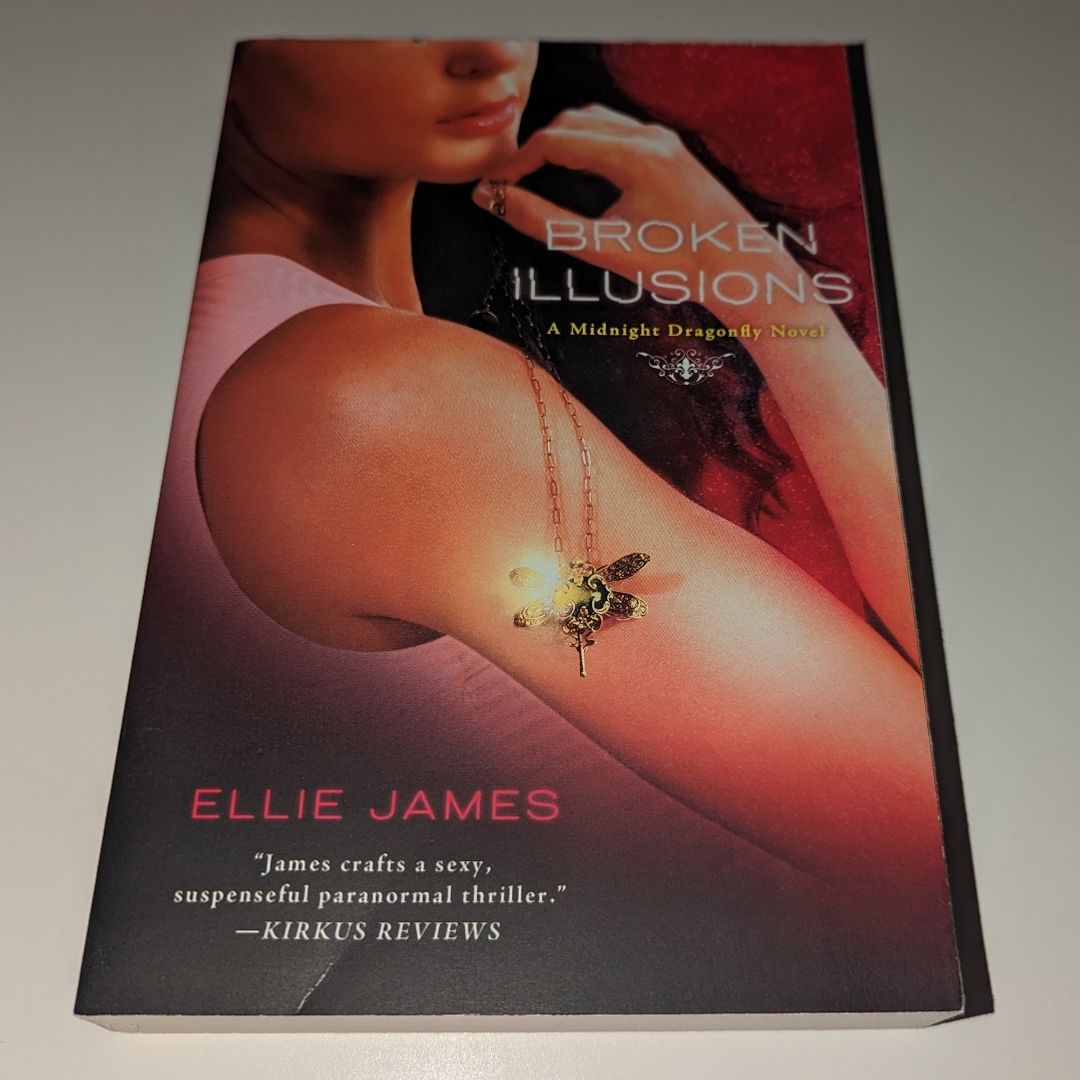 Broken Illusions (Midnight Dragonfly #2)