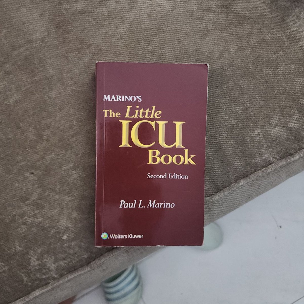 Marino's the Little ICU Book by Paul L. Marino, Samuel M. Galvagno